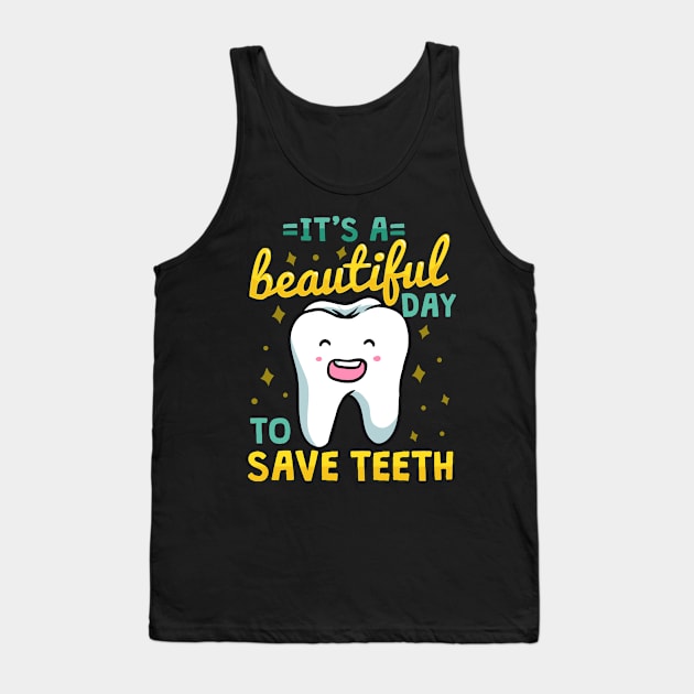 Dentist Dental Assistant Dental Hygienist Tank Top by KAWAIITEE